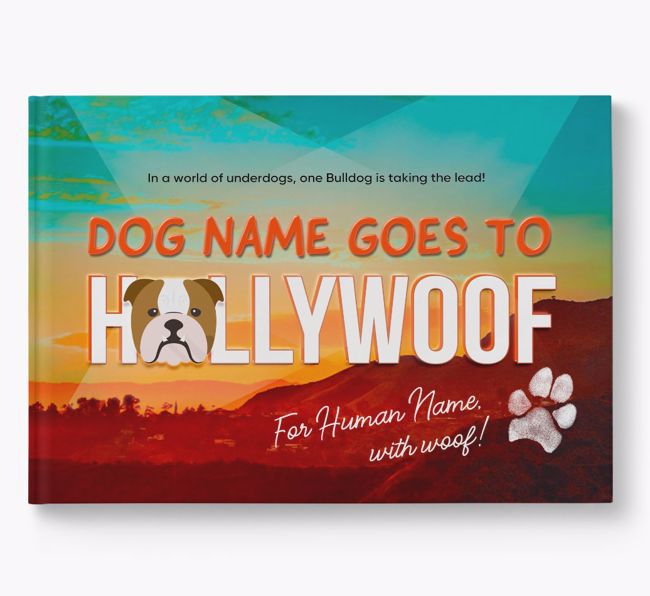 Personalised Book: English Bulldog Goes to Hollywoof